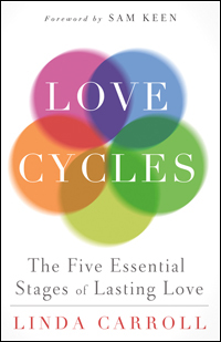 LOVE CYCLES: The Five Essential Stages of Lasting Love