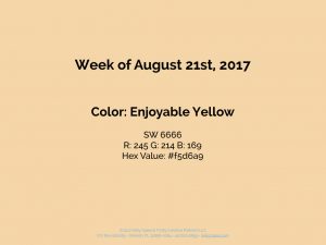 August 21st 2017 - Color of the Week is Enjoyable Yellow