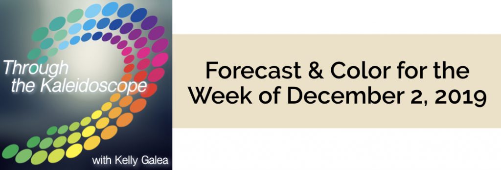 Forecast & Color for the Week of December 2 2019