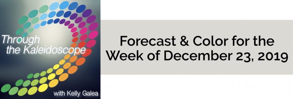 Forecast & Color for the Week of December 23 2019