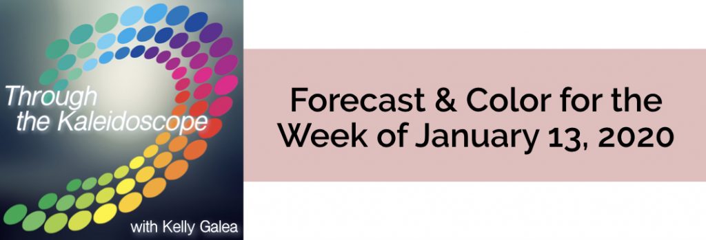 Forecast & Color for the Week of January 13 2020