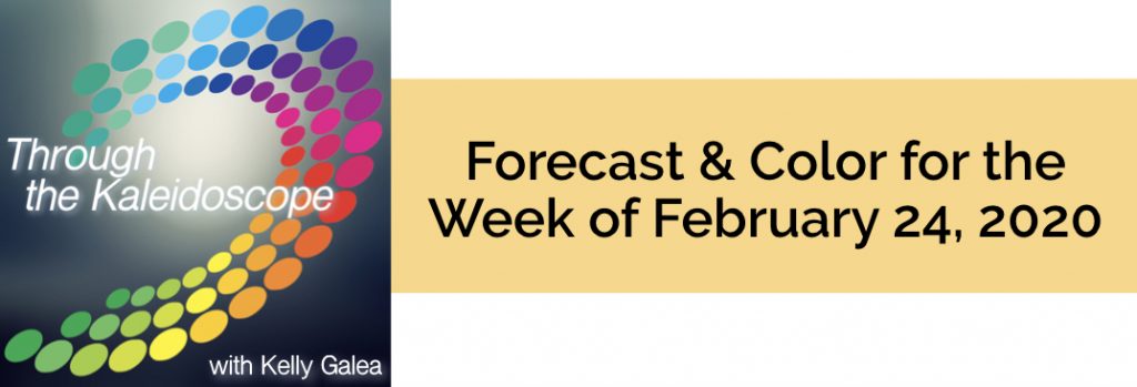 Forecast & Color for the Week of February 24, 2020