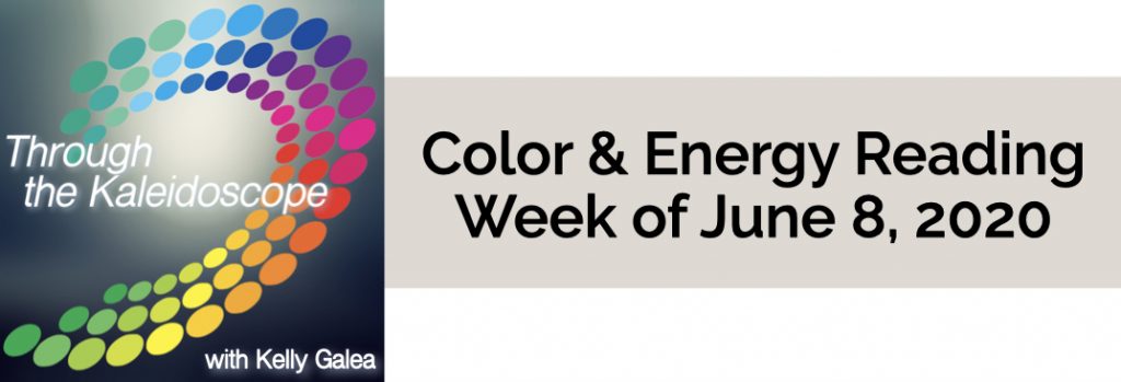 Color & Energy Reading for the Week of June 8 2020