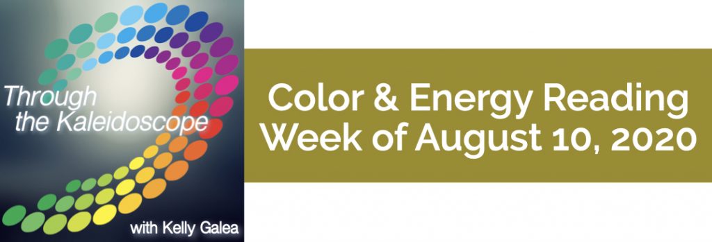 Color & Energy Reading for the Week of August 10 2020