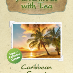 Caribbean Sunset from Adventures with Tea