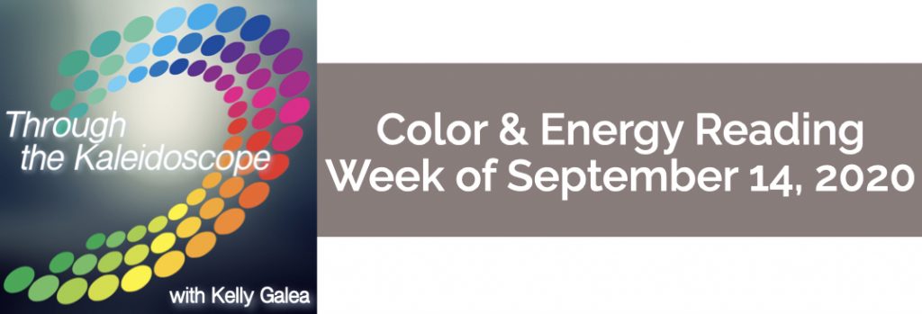 Color & Energy Reading for the Week of September 14 2020