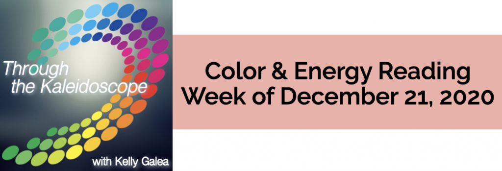 Color & Energy Reading for the Week of December 21 2020