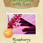 Raspberry Serenade from Adventures with Tea