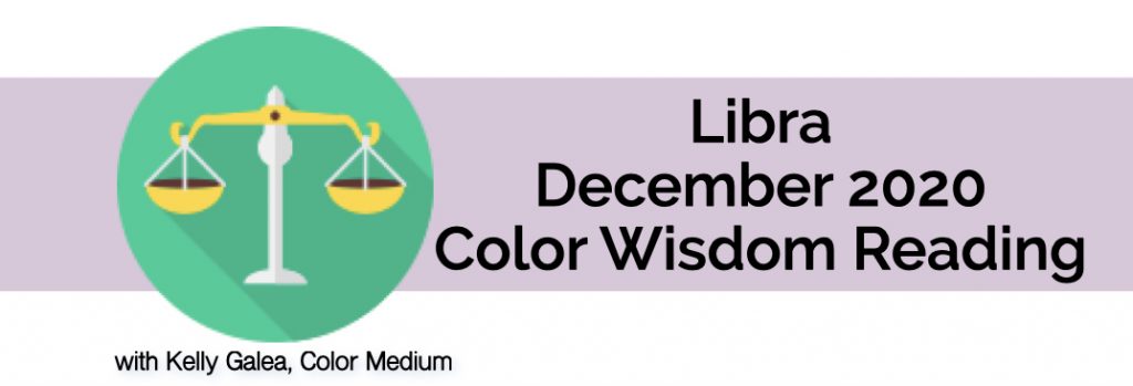 Libra December 2020 Color Wisdom Reading