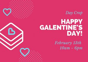 Galentine's Day Crop - February 13, 2021