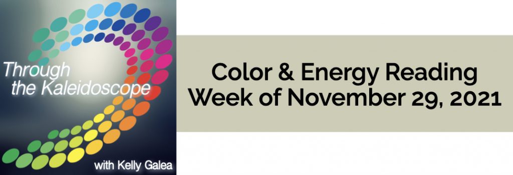 Color & Energy Reading for the Week of November 29 2021