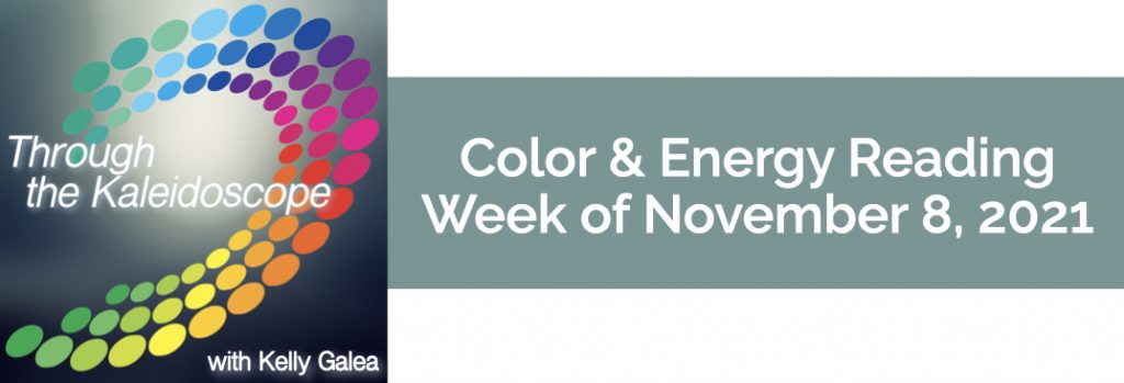 Color & Energy Reading for the Week of November 8 2021